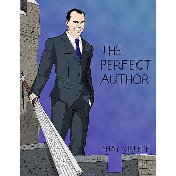 The Perfect Author, Shay Villere
