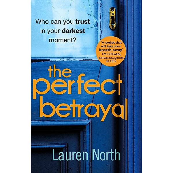The Perfect Betrayal, Lauren North