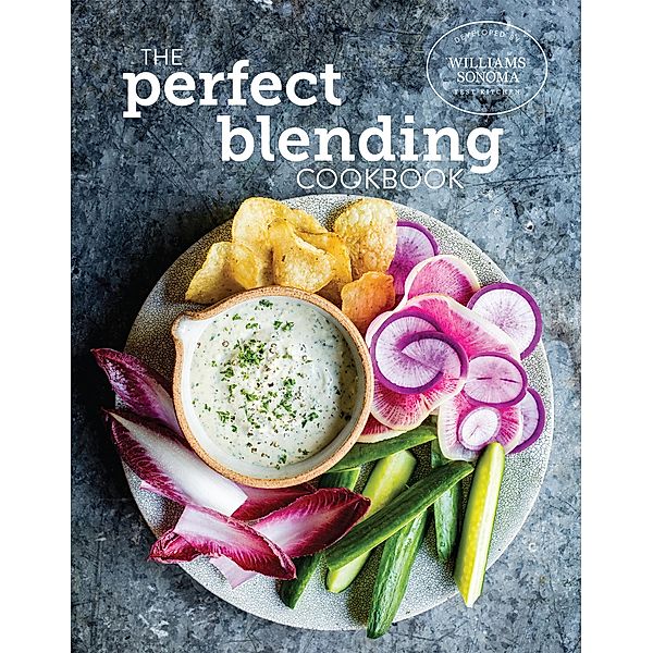 The Perfect Blending Cookbook, The Williams-Sonoma Test Kitchen