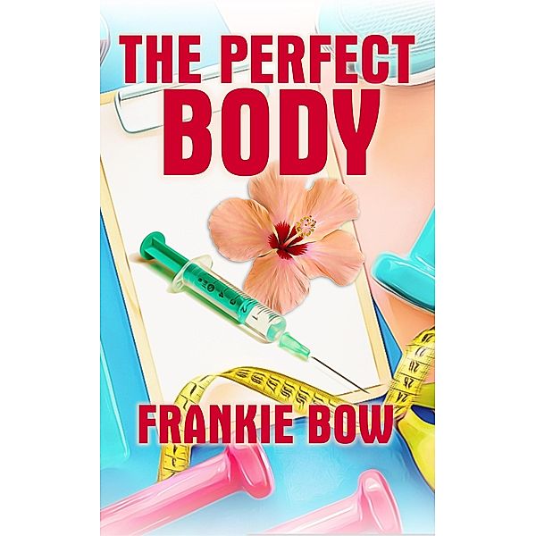 The Perfect Body (Professor Molly Mysteries, #8) / Professor Molly Mysteries, Frankie Bow
