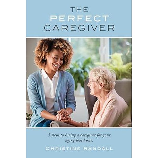 The Perfect Caregiver, Christine Randall