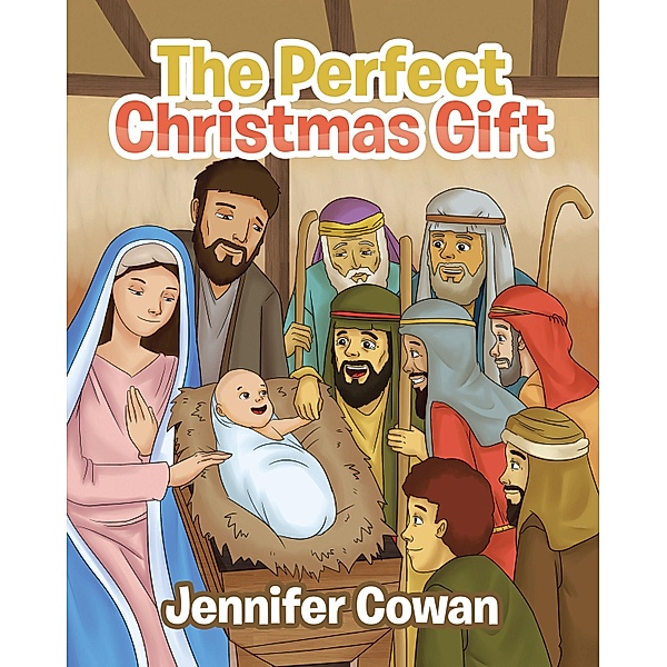 The Perfect Christmas Gift, Jennifer Cowan