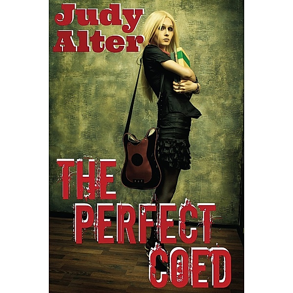 The Perfect Coed (Oak Grove Mysteries) / Oak Grove Mysteries, Judy Alter