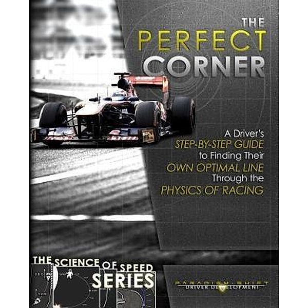 The Perfect Corner / The Science Of Speed Series Bd.1, Adam Brouillard