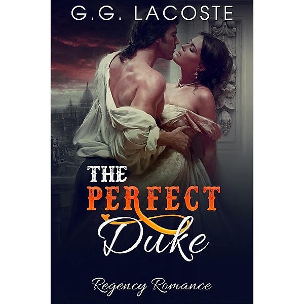 The Perfect Duke, G. G. Lacoste