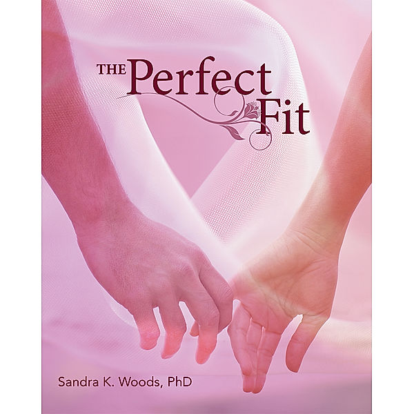 The Perfect Fit, Sandra K. Woods