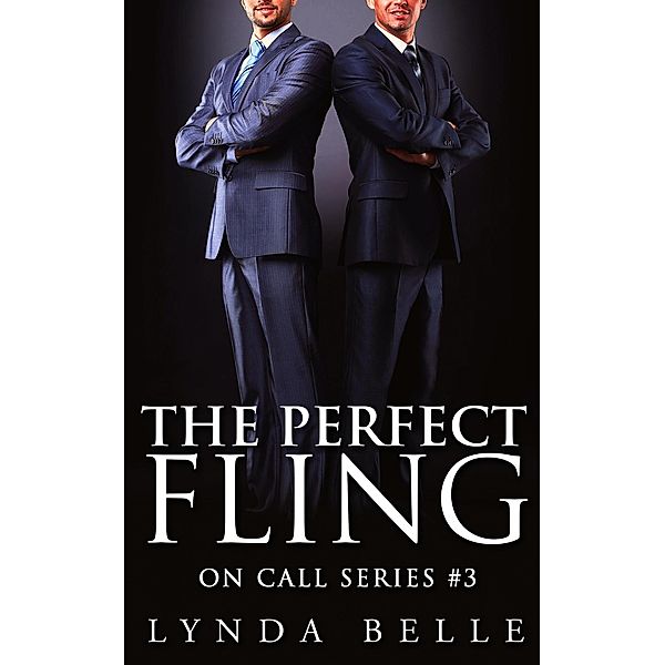 The Perfect Fling (On Call Series, #3) / On Call Series, Lynda Belle
