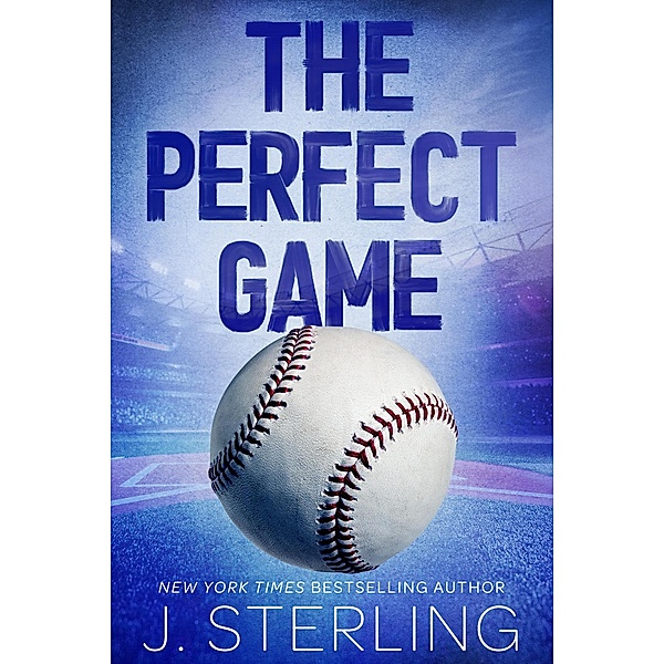 The Perfect Game (The Perfect Game Series) / The Perfect Game Series, J. Sterling