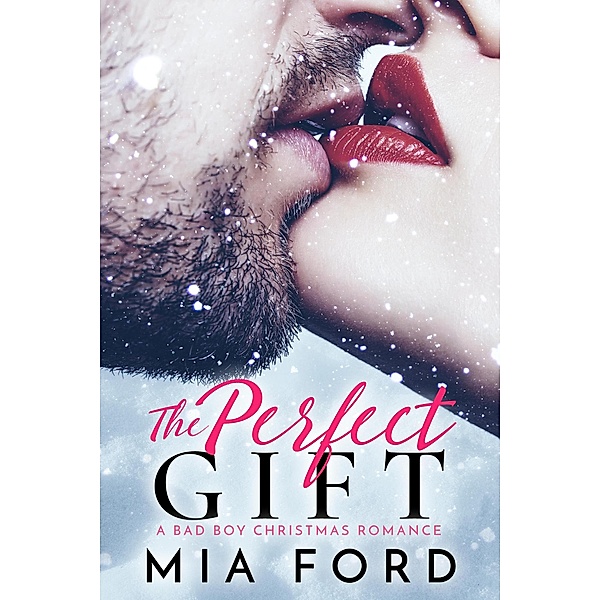 The Perfect Gift, Mia Ford