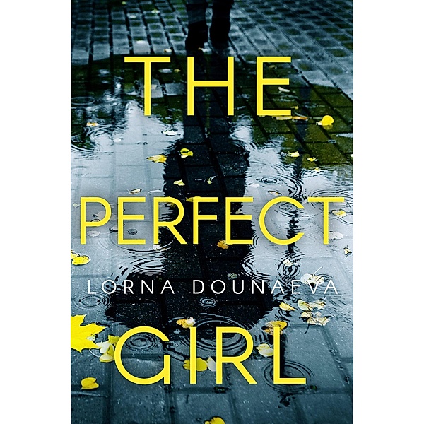 The Perfect Girl (May Queen Killers, #1) / May Queen Killers, Lorna Dounaeva