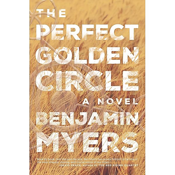 The Perfect Golden Circle, Benjamin Myers