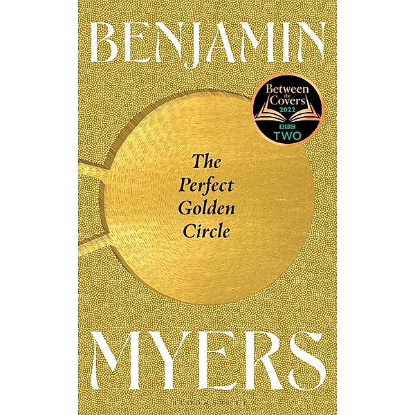 The Perfect Golden Circle, Benjamin Myers