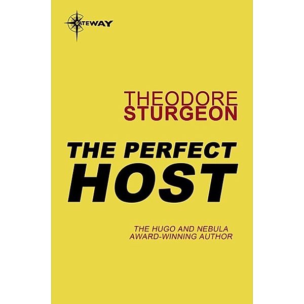 The Perfect Host, Theodore Sturgeon