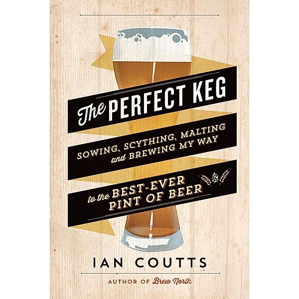 The Perfect Keg, Ian Coutts