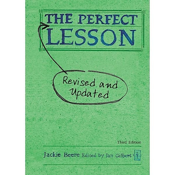 The Perfect Lesson / Independent Thinking Press, Jackie Beere