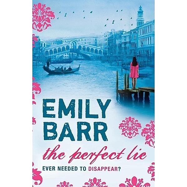 The Perfect Lie, Emily Barr