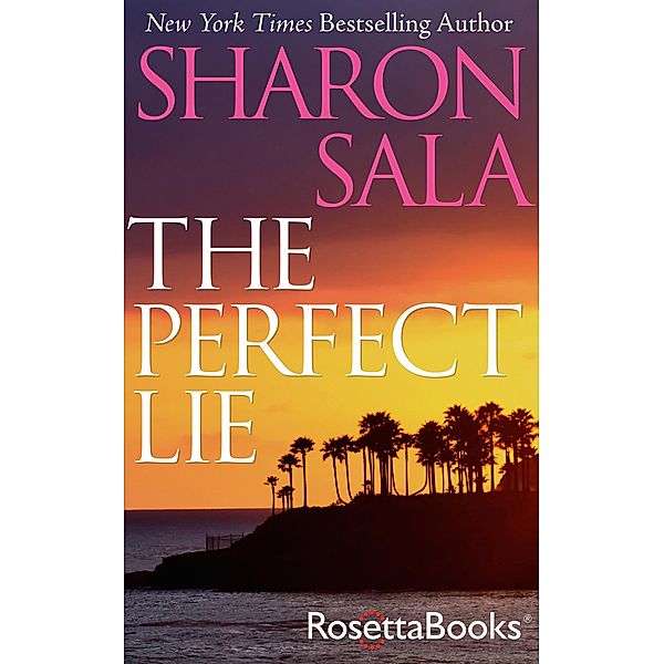 The Perfect Lie, Sharon Sala