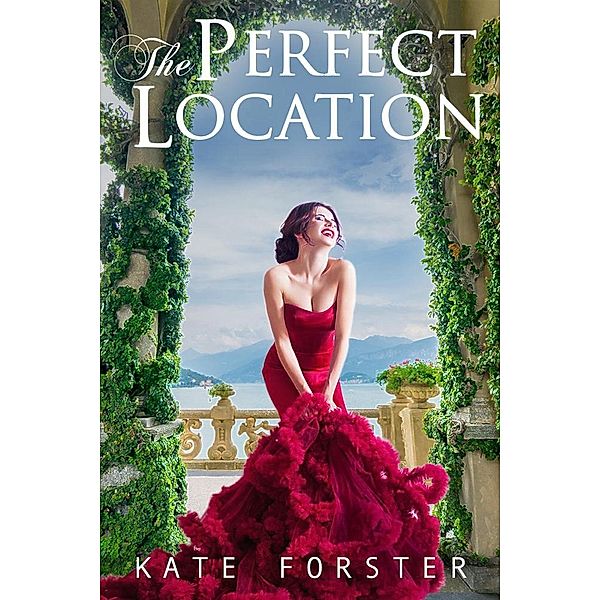 The Perfect Location, Kate Forster