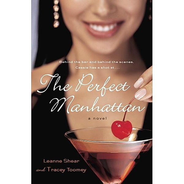 The Perfect Manhattan, Leanne Shear, Tracey Toomey
