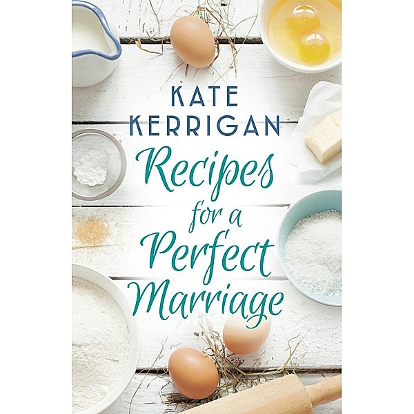 The Perfect Marriage, Kate Kerrigan