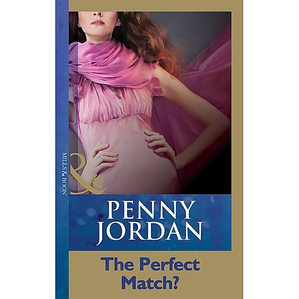 The Perfect Match? (Mills & Boon Modern), Penny Jordan