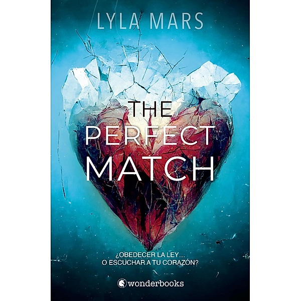 The Perfect Match / No soy tu alma gemela Bd.1, Lyla Mars