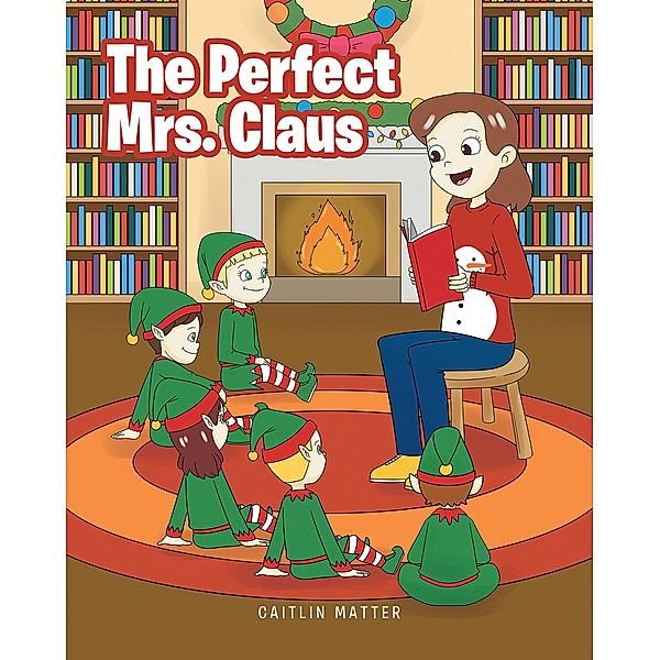 The Perfect Mrs. Claus, Caitlin Matter