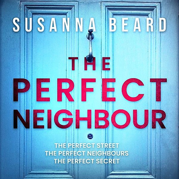 The Perfect Neighbour, Susanna Beard