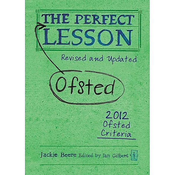 The Perfect (Ofsted) Lesson / Crown House Publishing, Jackie Beere