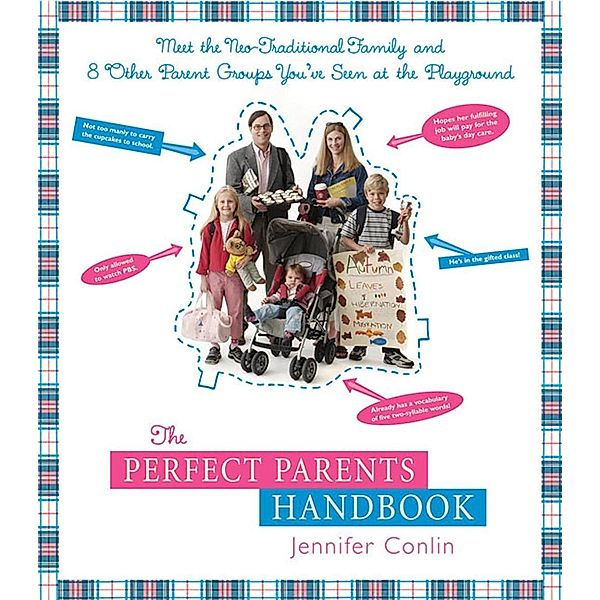 The Perfect Parents Handbook, Jennifer Conlin