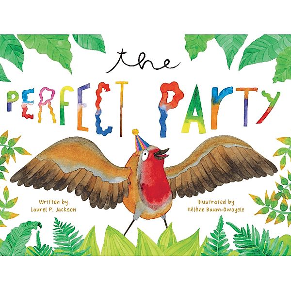 The Perfect Party, Laurel P. Jackson
