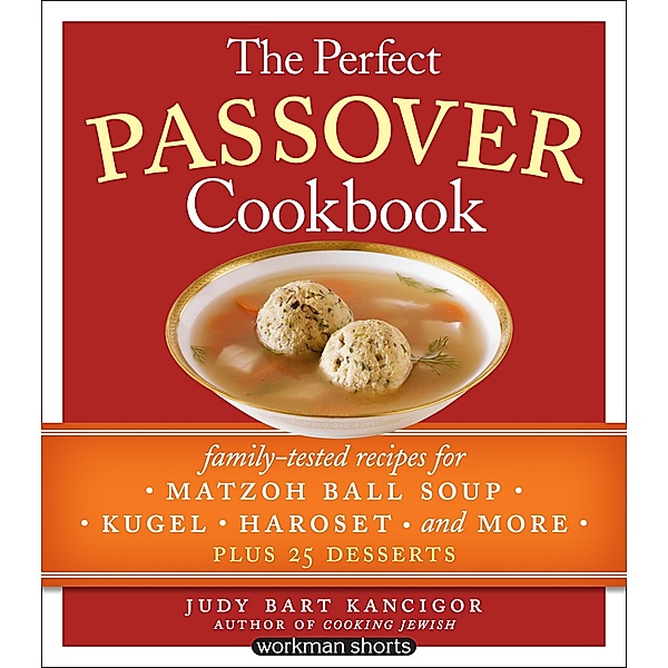 The Perfect Passover Cookbook, Judy Bart Kancigor