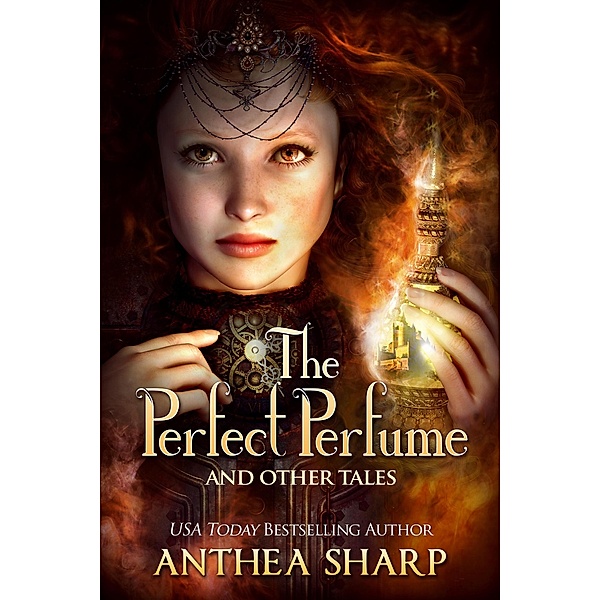 The Perfect Perfume and Other Tales, Anthea Sharp