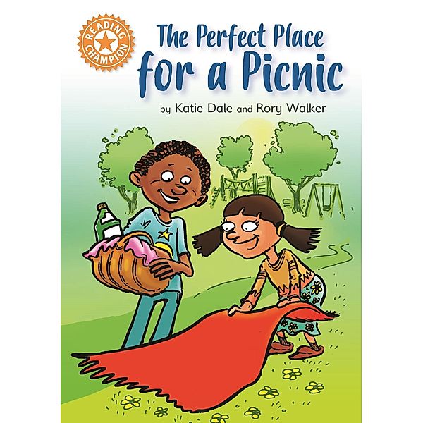 The Perfect Place for a Picnic / Reading Champion Bd.542, Katie Dale