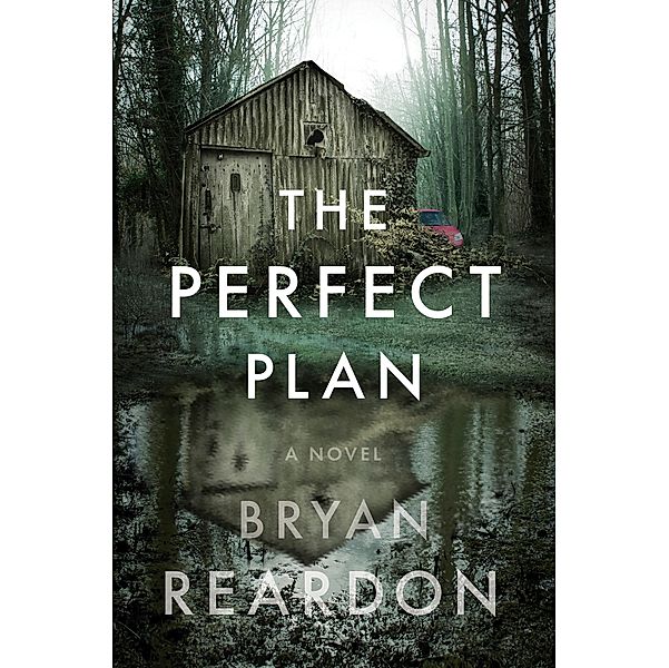 The Perfect Plan, Bryan Reardon