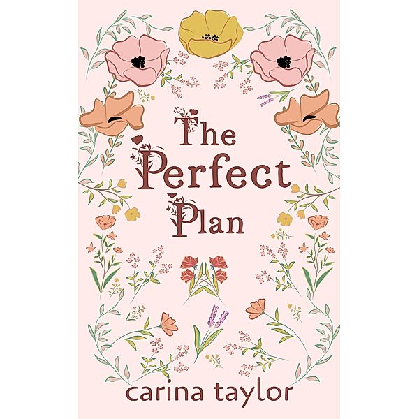 The Perfect Plan (Only in Colter) / Only in Colter, Carina Taylor