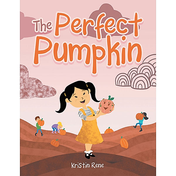 The Perfect Pumpkin, Kristin Rene
