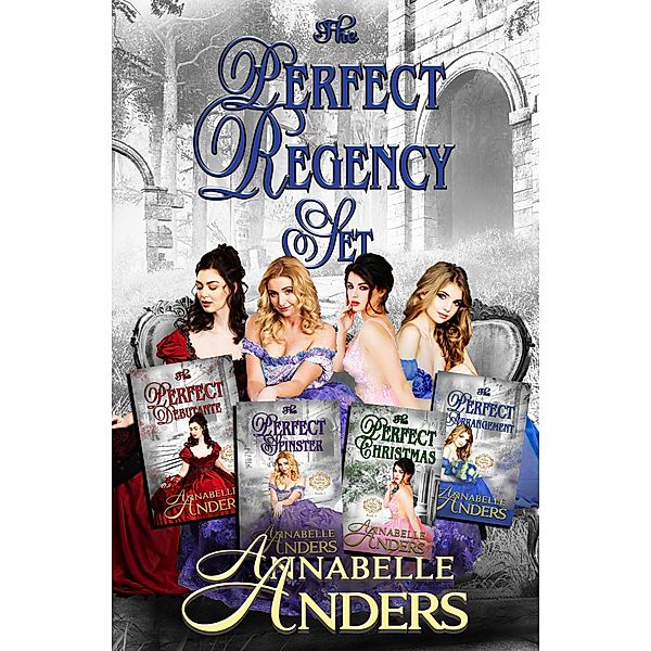 The Perfect Regency Set (The Perfect Regency Series) / The Perfect Regency Series, Annabelle Anders