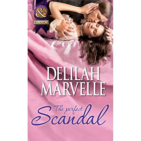 The Perfect Scandal / The Scandal Series Bd.3, Delilah Marvelle