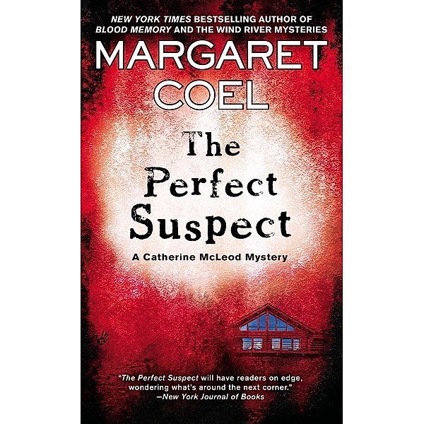 The Perfect Suspect / A Catherine McLeod Mystery Bd.2, Margaret Coel