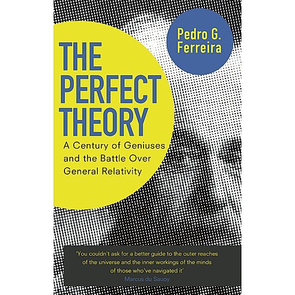 The Perfect Theory, Pedro G. Ferreira