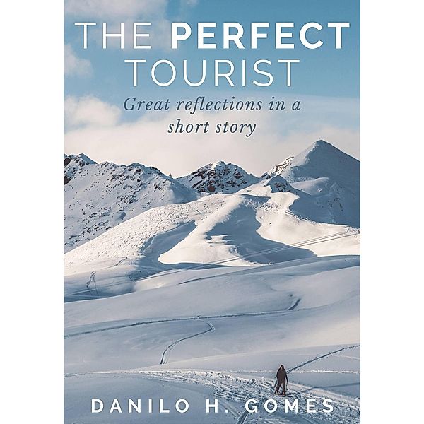 The Perfect Tourist, Danilo H. Gomes