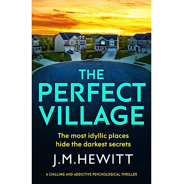 The Perfect Village, J. M. Hewitt