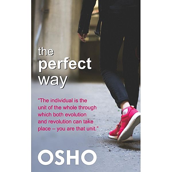 The Perfect Way / OSHO Classics, Osho