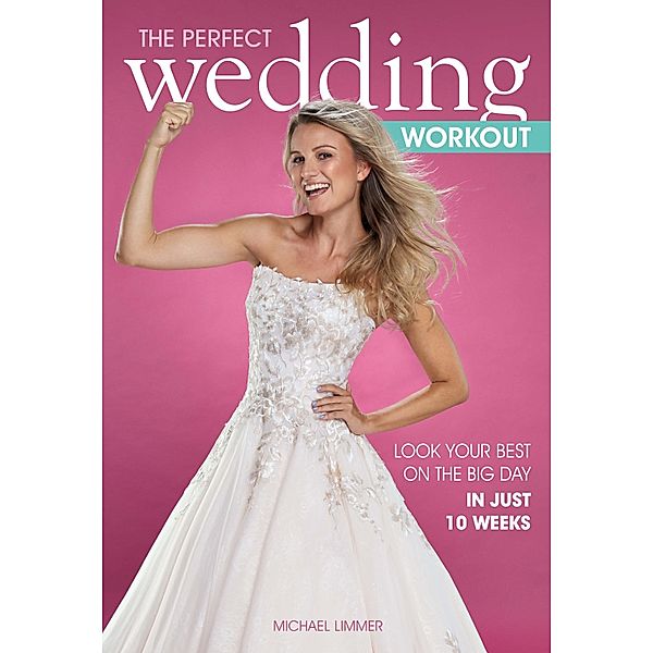 The Perfect Wedding Workout, Michael Limmer