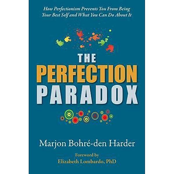 The Perfection Paradox, Marjon Bohré-Den Harder