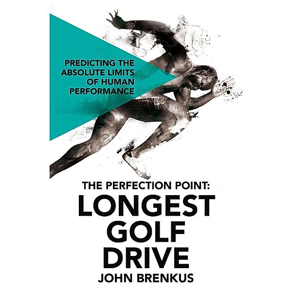 The Perfection Point: Longest Golf Drive, John Brenkus