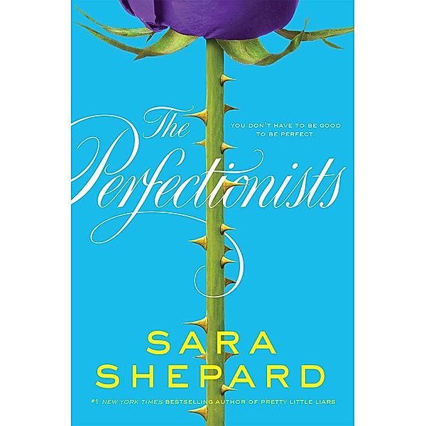 The Perfectionists, Sara Shepard