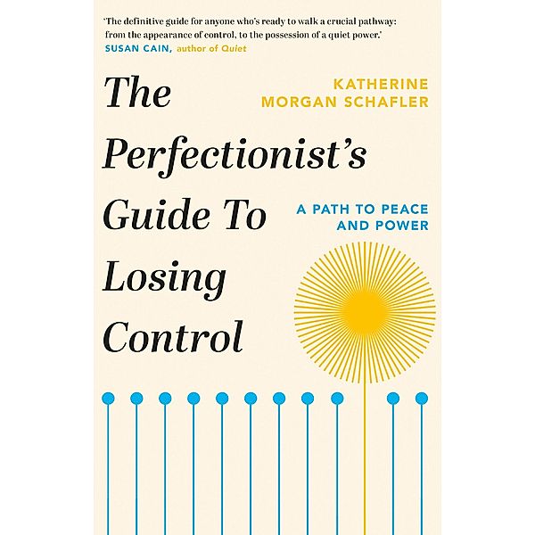 The Perfectionist's Guide to Losing Control, Katherine Morgan Schafler