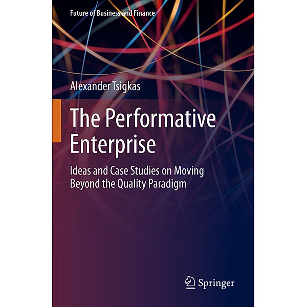 The Performative Enterprise, Alexander Tsigkas